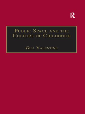 cover image of Public Space and the Culture of Childhood